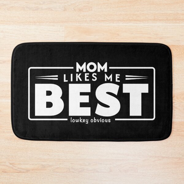 Item preview, Mom Likes Me Best Funny Lowkey Sibling Humor White designed and sold by PixelGrafiks.