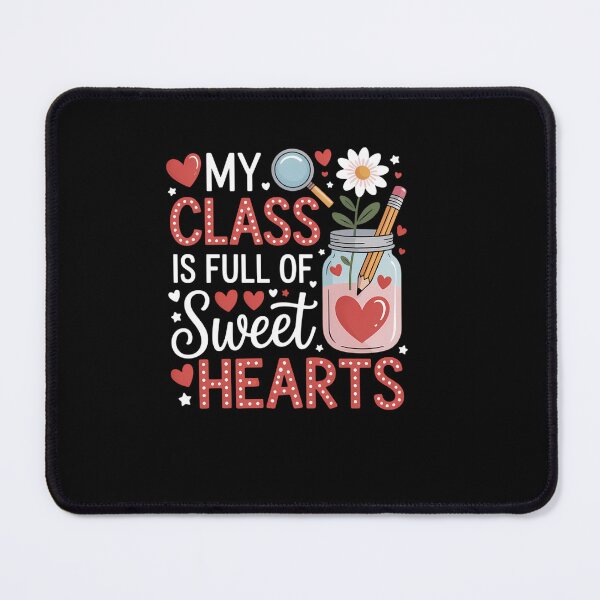 Item preview, Teacher Valentines Day My Class Is Full of Sweethearts designed and sold by EllenJast.