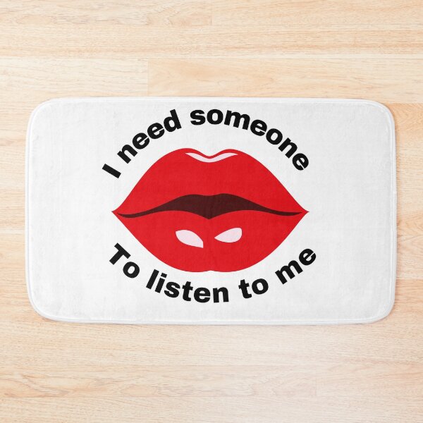 Item preview, Lips saying 'I need some one to listen to me ' designed and sold by Heaven1111.