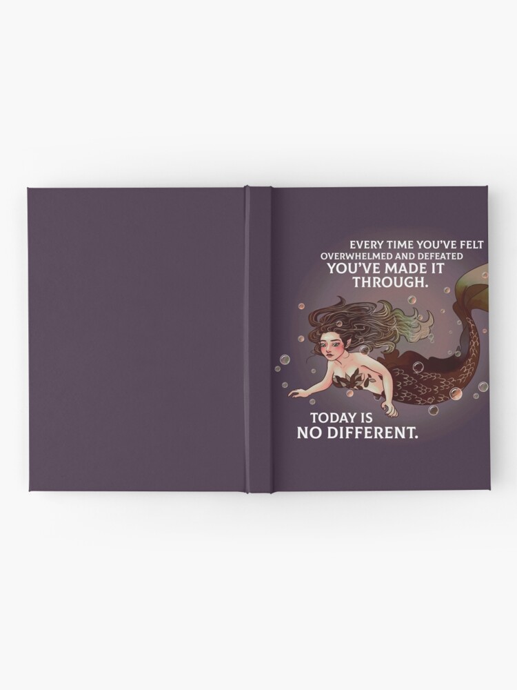 Alternate view of "Every Time You've Felt Overwhelmed and Defeated" Encouraging Mermaid Hardcover Journal