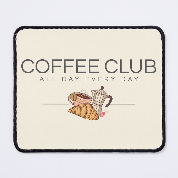 Item preview, Coffee Club All Day Every Day Vintage Cafe Aesthetic designed and sold by PACS0011.