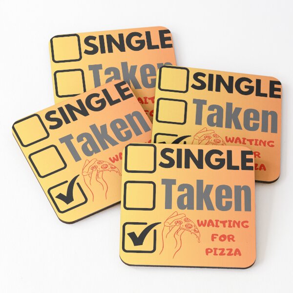 Item preview, Sigle Taken Waiting for Pizza designed and sold by cravinartist.