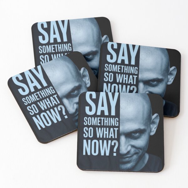 Item preview, Say Something So What Now designed and sold by ascribbler19.