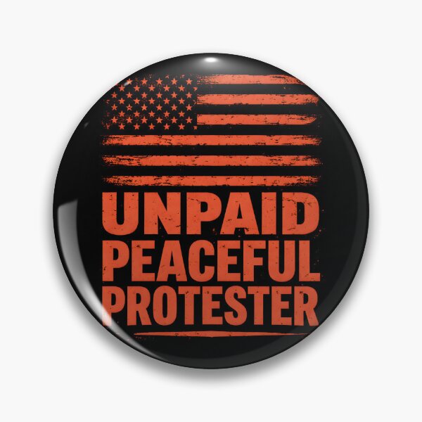 Item preview, Unpaid Peaceful Protester  designed and sold by THREE LITTLE BEANS.