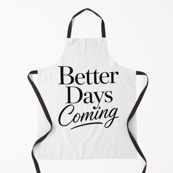 Item preview, Better Days Coming Minimalist Typography Aesthetic Quote Design designed and sold by Sanika arts .