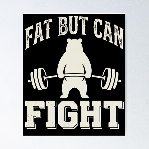 Item preview, Fat But Can Fight Shirt, Funny Gym Workout Tee, Bodybuilding Humor T-Shirt, Powerlifter Gift, Fitness designed and sold by THREE LITTLE BEANS.