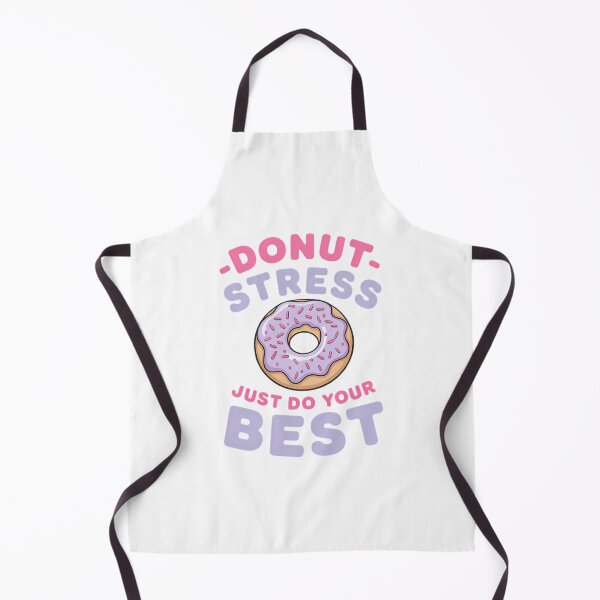 Item preview, Donut Stress Just Do Your Best Donut Test Day designed and sold by IdunayaStore.