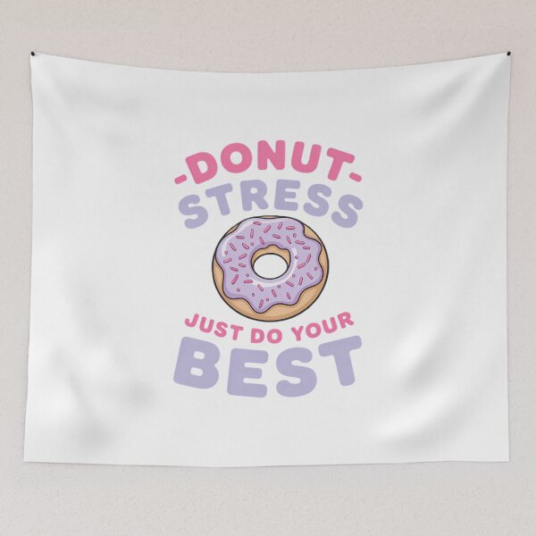 Item preview, Donut Stress Just Do Your Best Donut Test Day designed and sold by IdunayaStore.