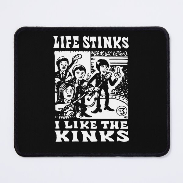 Item preview,  Life Stinks I Like The Kinks designed and sold by blackhaven.