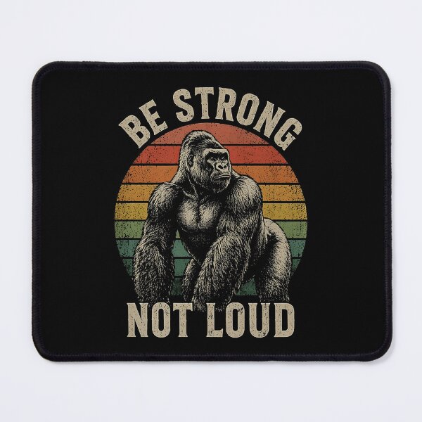 Item preview, Be strong not loud Gorilla Weightlifting designed and sold by JODYSMORGAN.