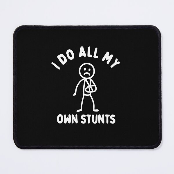 Item preview, I Do All My Own Stunts Funny Broken Bones  designed and sold by dal-koz-ar.
