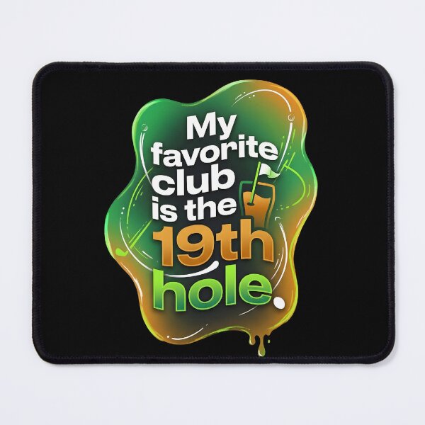 Item preview, My favorite club is the 19th hole | Golf designed and sold by SocialStaticz.