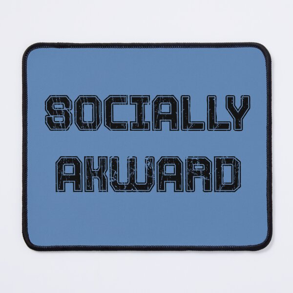 Item preview, Socially Akward designed and sold by QukiDesign.