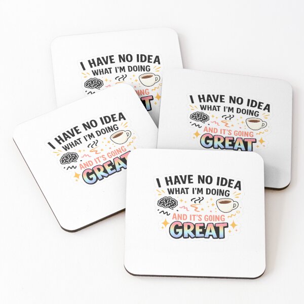 Item preview, I Have No Idea What I’m Doing And It’s Going Great Funny Quote Design designed and sold by Artbysarmina.