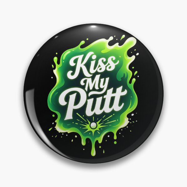 Item preview, Kiss my putt | Golf designed and sold by SocialStaticz.