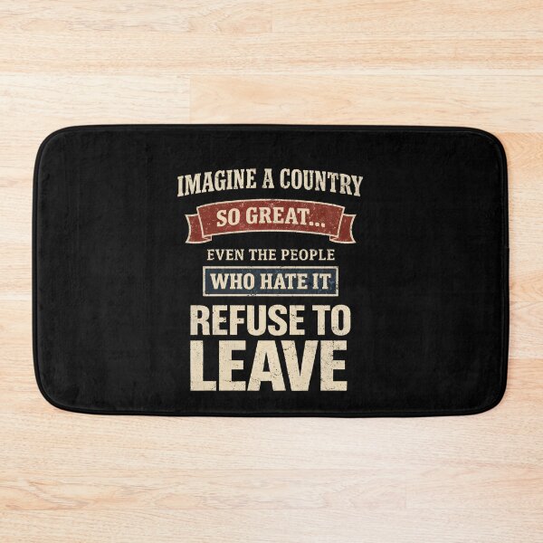 Item preview, Imagine a Country So Great Unisex TShirt, even the people who hate it refuse to leave tee, Patriotic Statement Shirt, Dads Gift, Fathers Day  designed and sold by THREE LITTLE BEANS.