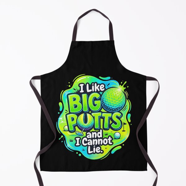 Item preview, I like big putts and I cannot lie | Golf designed and sold by SocialStaticz.