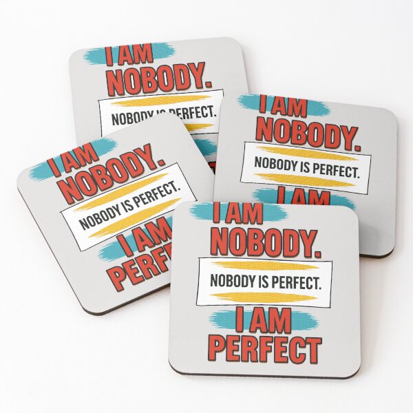 Item preview, I am nobody. Nobody is perfect. I am perfect designed and sold by Stefrait-7.