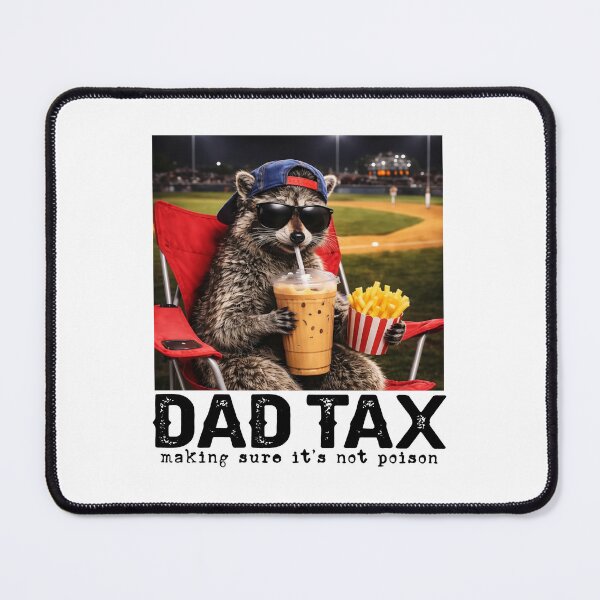 Item preview, Dad Tax Raccoon, Raccoon Dad, Best Dad Ever designed and sold by MEMCATDESING.