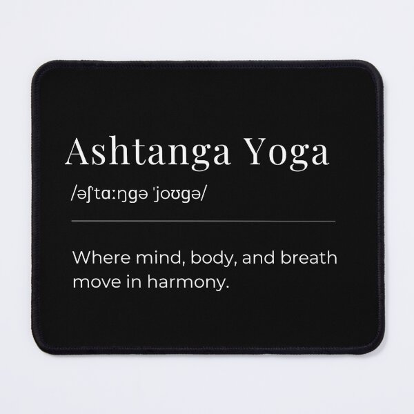 Item preview, Ashtanga Yoga Definition Minimalist Design. Where mind, body, and breath move in harmony designed and sold by LyricsWear.
