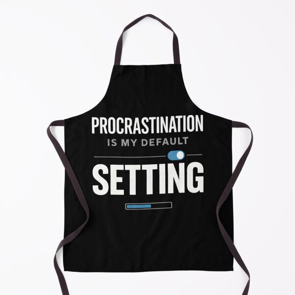 Item preview, Procrastination Is My Default Setting T-Shirt, Funny Attitude Quote Tee, Sarcastic Humor designed and sold by THREE LITTLE BEANS.