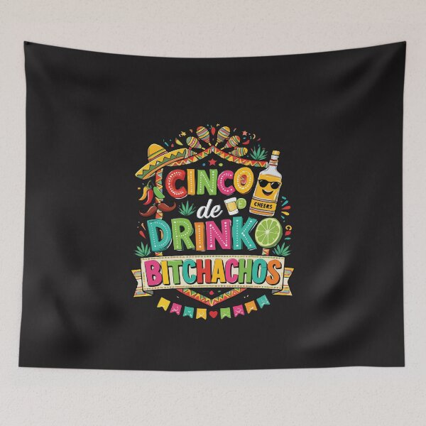 Item preview, Cinco De Drinko Bitchachos Funny Drinking Fiesta Party Cinco De Mayo designed and sold by kiralynstration.