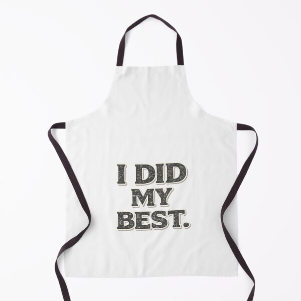 Item preview, I Did My Best (and that's enough) designed and sold by AndGug.