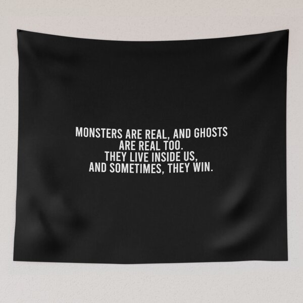Item preview, Monsters are real, and ghosts are real too. They live inside us, and sometimes, they win. designed and sold by reqinazasmine.