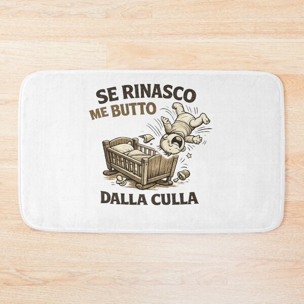 Item preview, Se rinasco me butto dalla culla - IRONIA ITALIANA designed and sold by AndGug.