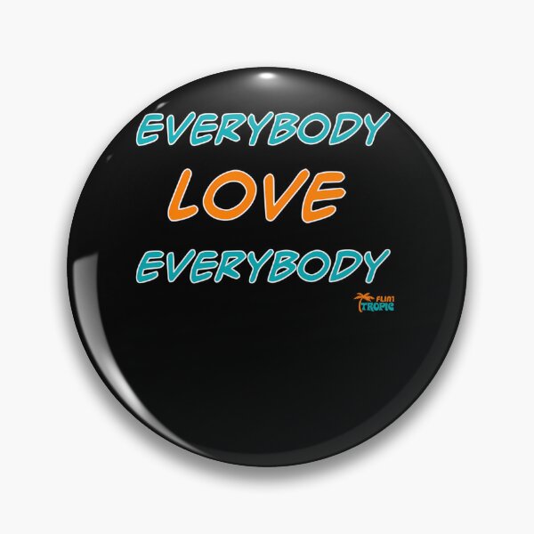Item preview, Everybody Love Everybody  Tropics Locker Room Mantra designed and sold by BiliaB.