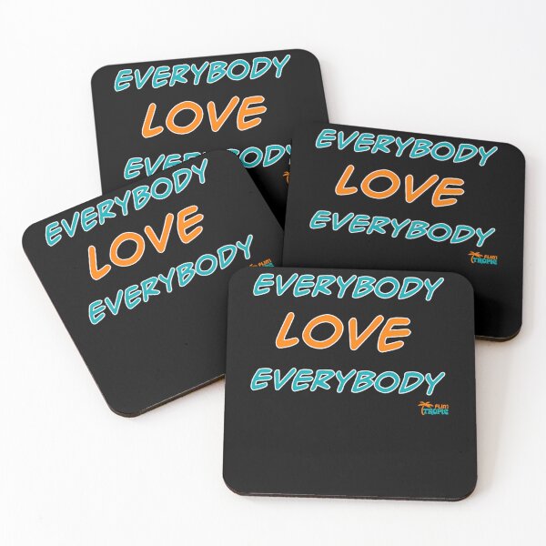 Item preview, Everybody Love Everybody  Tropics Locker Room Mantra designed and sold by BliaBu27.