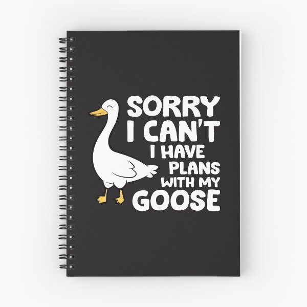 Item preview, Sorry I Cant I Have Plans With My Goose Funny Introvert Goose Lover designed and sold by kiralynstration.