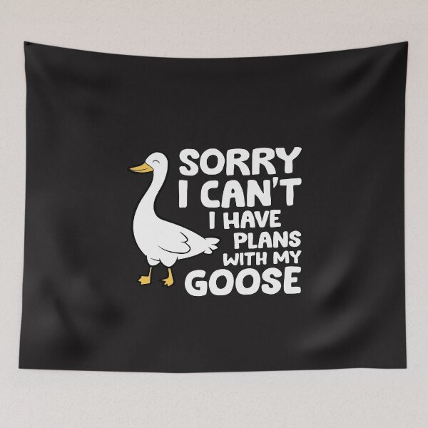 Item preview, Sorry I Cant I Have Plans With My Goose Funny Introvert Goose Lover designed and sold by kiralynstration.