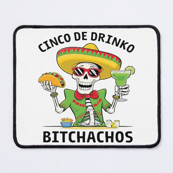 Item preview, Cinco De Drinko Bitchachos Funny Fiesta Drinking Party Cinco De Mayo designed and sold by kiralynstration.