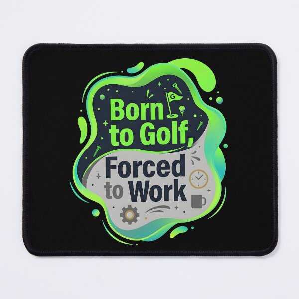 Item preview, Born to golf forced to work | Golf designed and sold by SocialStaticz.