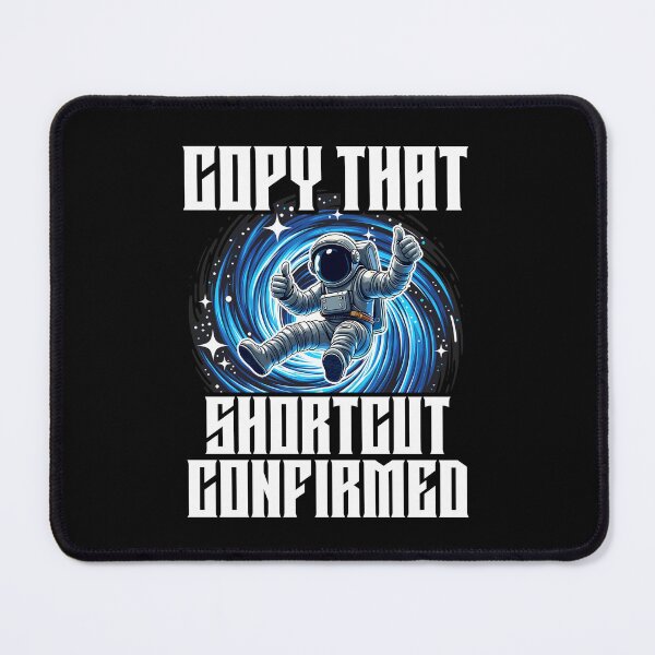 Item preview, Astronaut Wormhole Shortcut Confirmed Sci-Fi Space Adventure designed and sold by Infinitee8hirts.