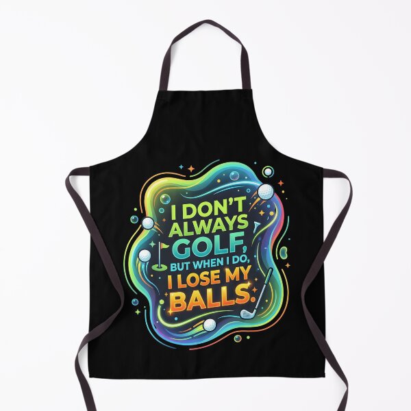 Item preview, I don't always golf but when I do I lose my balls | Golf designed and sold by SocialStaticz.