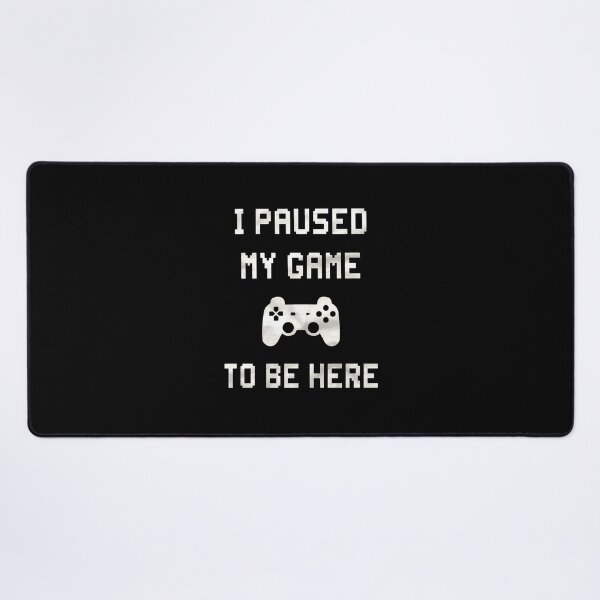 Item preview, I Paused My Game To Be Here Controller designed and sold by OlyvieArt.