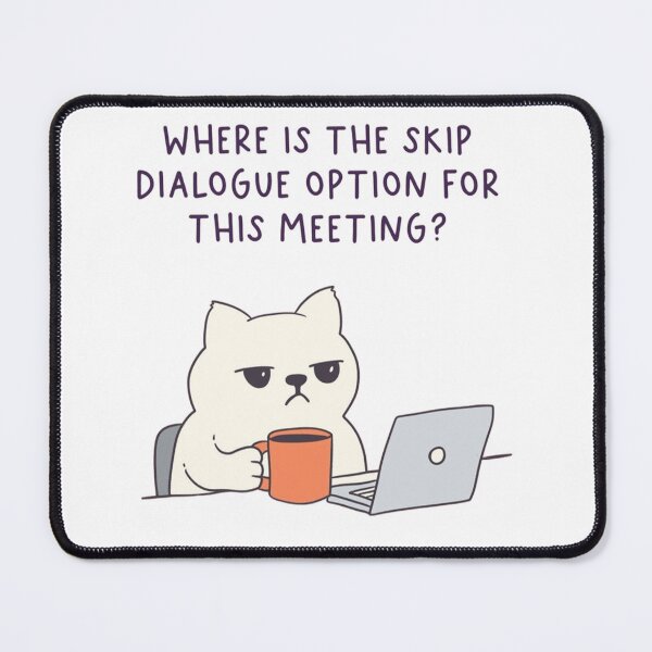 Item preview, Skip Dialogue Option - Funny Gamer Office Cat designed and sold by JossDesign15.