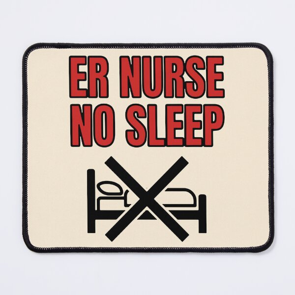 Item preview, ER Nurse No Sleep Funny Sarcastic Emergency Room Gift Design designed and sold by Dantin.