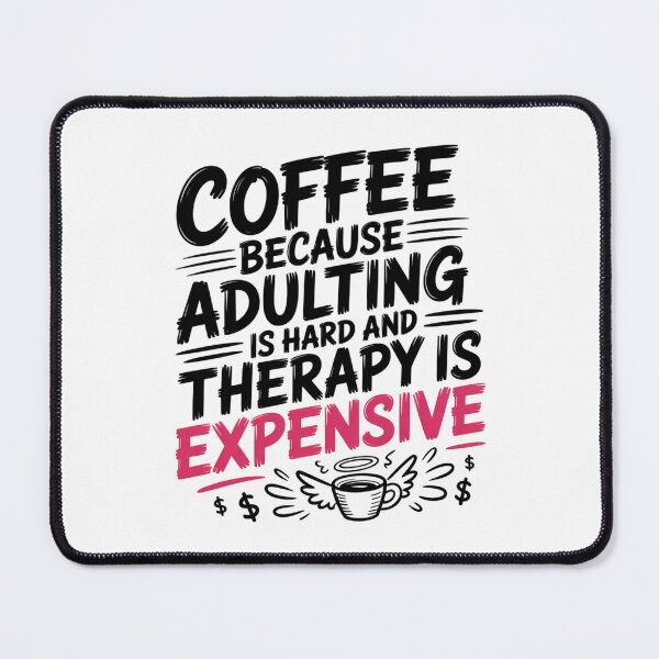 Item preview, Coffee Because Adulting Is Hard Funny Quote designed and sold by IslandTyped.