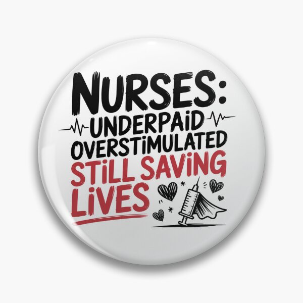 Item preview, Nurses Underpaid Overstimulated Still Saving Lives designed and sold by IslandTyped.