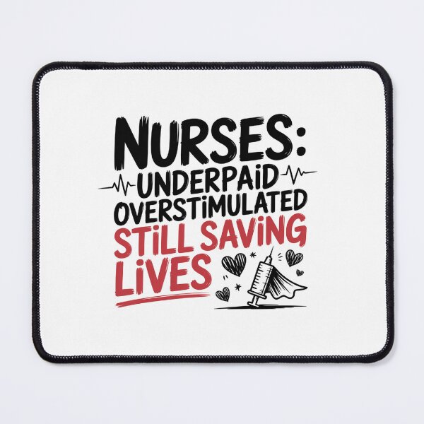 Item preview, Nurses Underpaid Overstimulated Still Saving Lives designed and sold by IslandTyped.