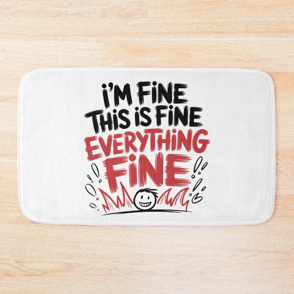 Item preview, I’m Fine This Is Fine Everything Fine Quote designed and sold by IslandTyped.