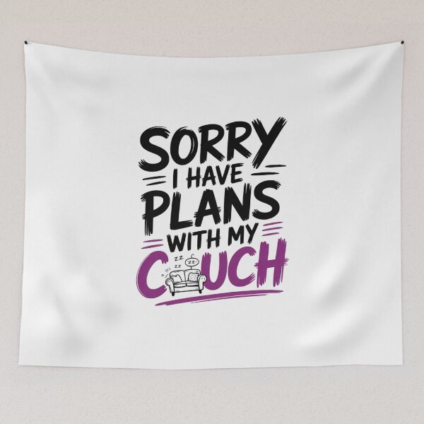 Item preview, Sorry I Have Plans With My Couch Quote designed and sold by IslandTyped.