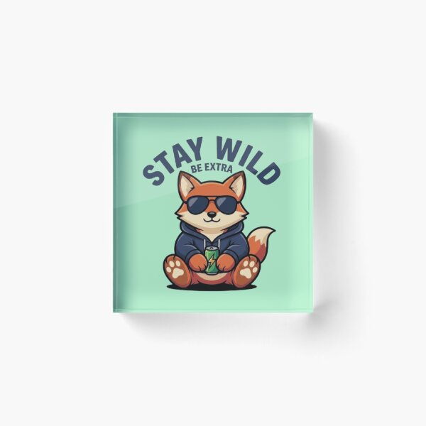 Item preview, Stay Wild – Be Extra designed and sold by Dogandesighn.