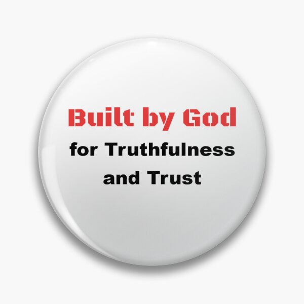 Item preview, Built by God for Truthfulness and Trust designed and sold by DaystarRising.