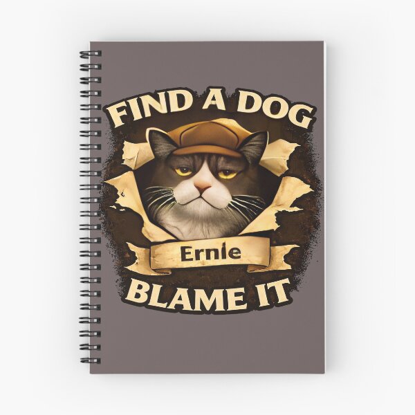Item preview, Ernie - Find A Dog... Blame It - Funny Cat Shirt/Domestic Cat Chaos/Cat & Dog Humour/Cat Lover Gift  designed and sold by Halejo68.