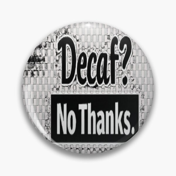 Item preview, Decaf no thanks designed and sold by MONO LAB .