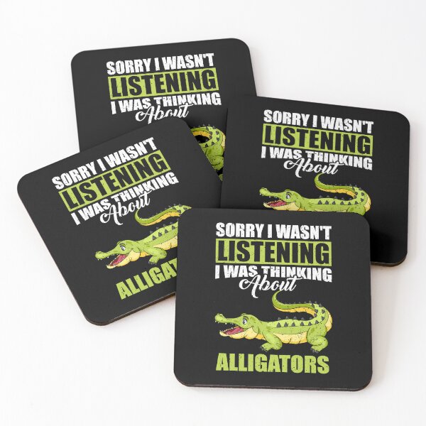 Item preview, Sorry I wasn't Listening Thinking About Alligators  designed and sold by GabbyKash.